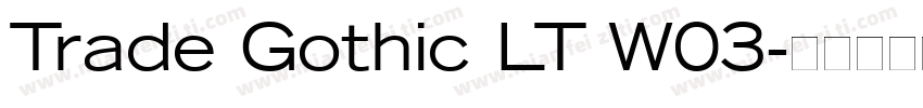 Trade Gothic LT W03字体转换